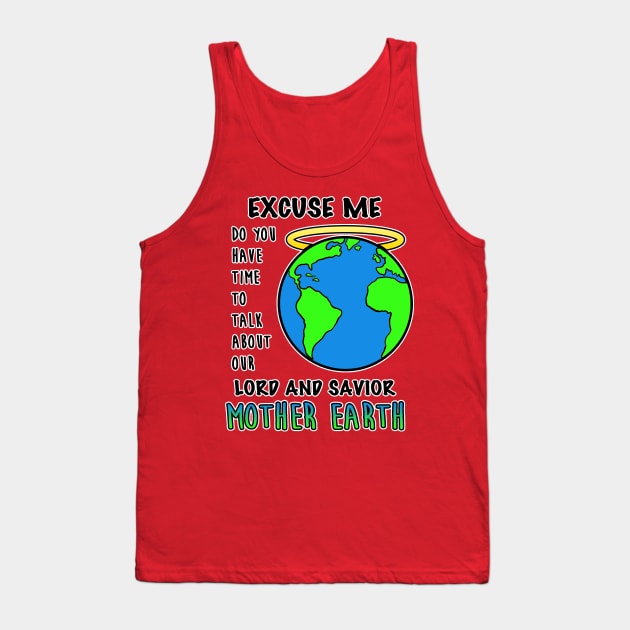 Save Mother Earth Planet Day Gaea Climate Change Nature Tank Top by GraviTeeGraphics